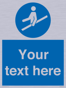 Custom Use Hand Rail Sign